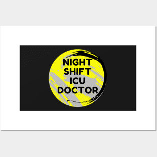 Night Shift ICU Doctor Posters and Art